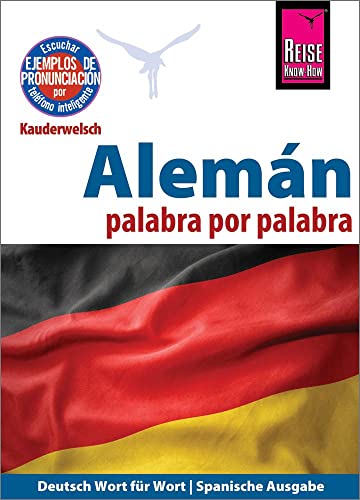 Alemán (Deutsch als Fremdsprache, spanische Ausgabe): Reise Know-How Kauderwelsch von Reise Know-How Rump GmbH